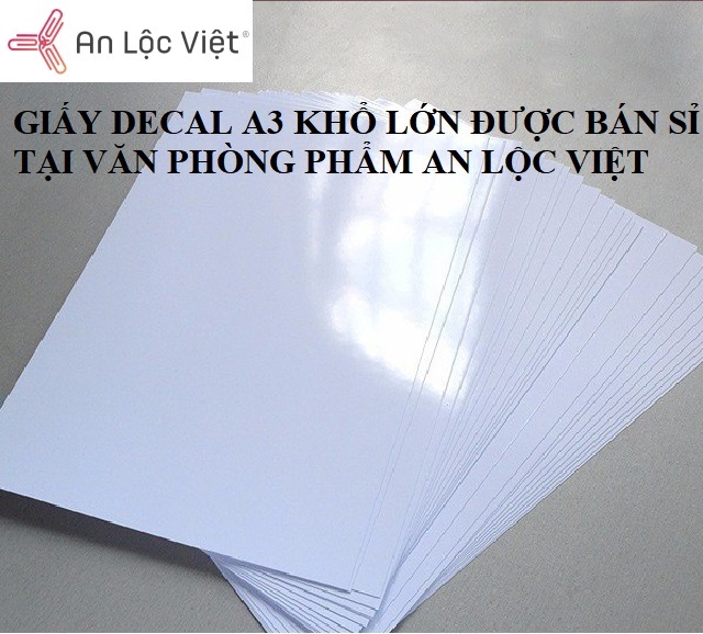 Giấy decal A3 khổ lớn được bán tại văn phòng phẩm An Lộc Việt