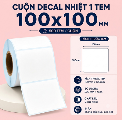 Cuộn decal nhiệt 1 tem 100x100mm - 500 tem